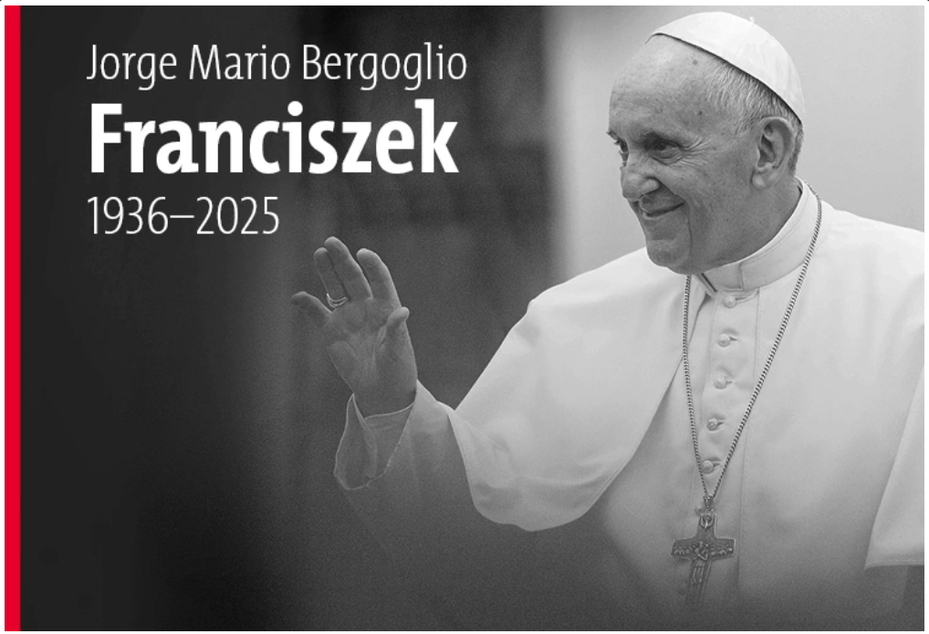 ZMARŁ PAPIEŻ FRANCISZEK