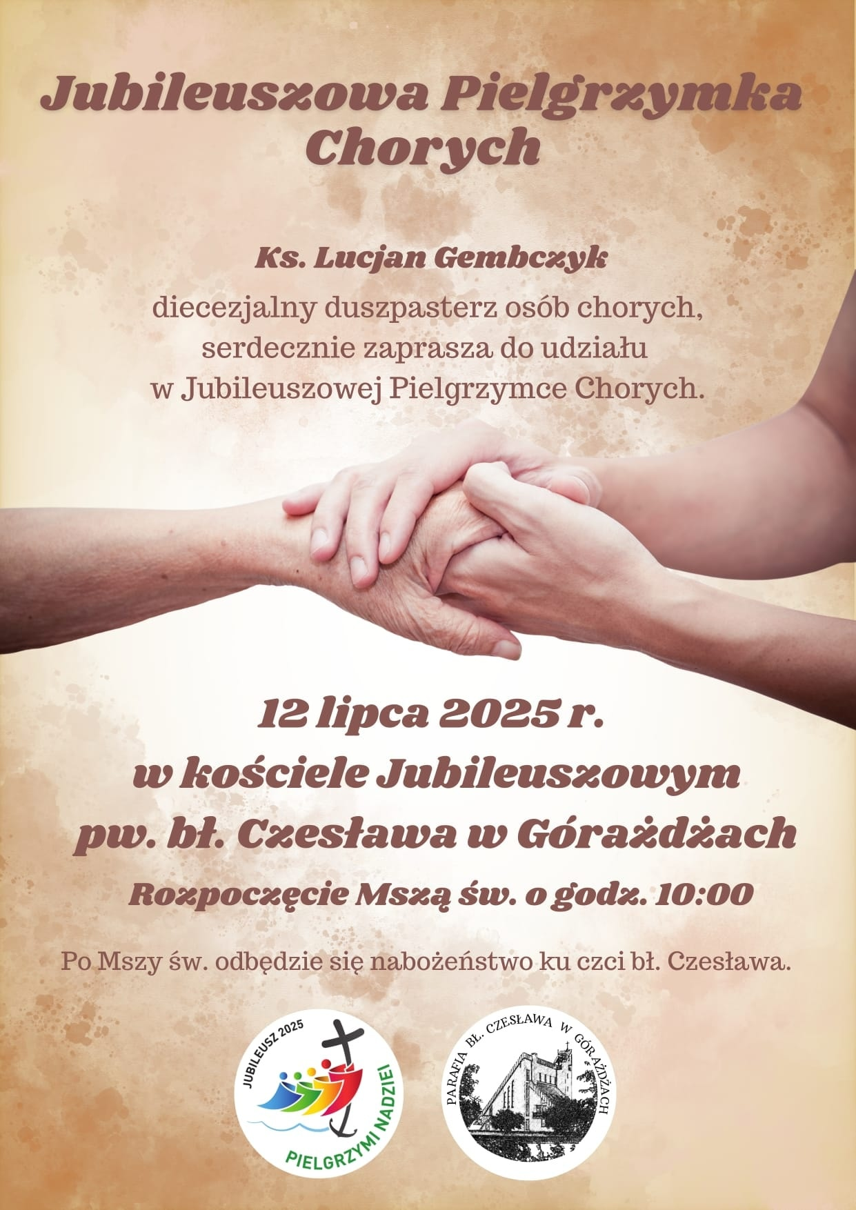 JUBILEUSZOWA PIELGRZYMKA CHORYCH