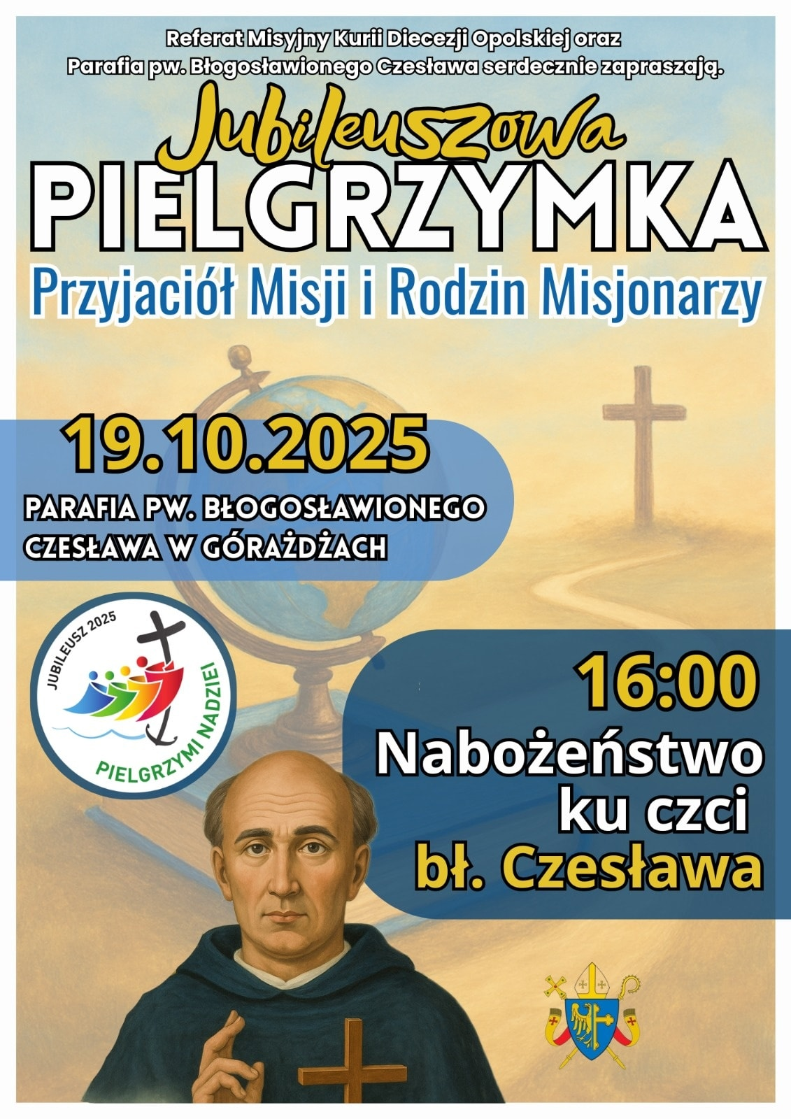 JUBILEUSZOWA PIELGRZYMKA PRZYJACIÓŁ MISJI I RODZIN MISJONARZY